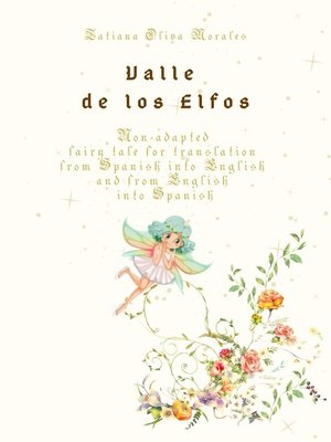 cover image of Valle de los Elfos. Non-adapted fairy tale for translation from Spanish into English and from English into Spanish